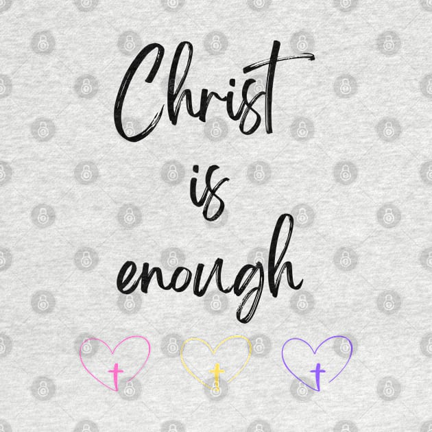 Christ is Enough V21 by Family journey with God